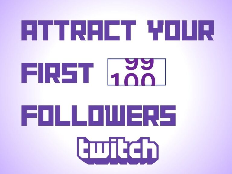 reach first 100 followers on twitch